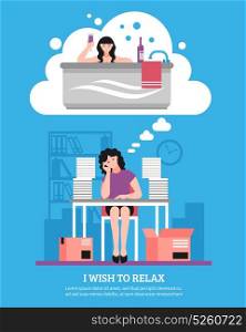Woman Wishing To Relax Flat Illustration. Office workplace and woman wishing to relax and to take bath on blue background flat vector illustration