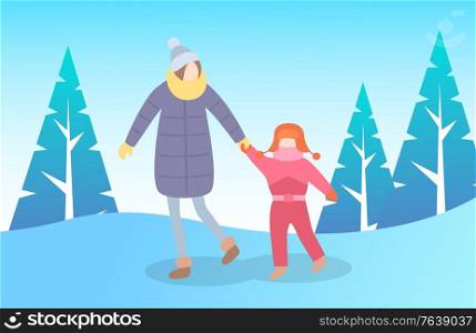 Woman with kid walking in park in winter vector. Female character with child wearing warm clothes. Mom and daughter strolling in forest. Landscape pine trees and snowy hills flat style illustration. Mother and Kid Walking In Winter, Park Landscape