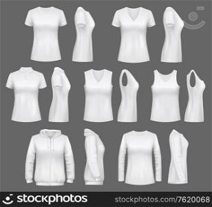 Women clothes mockups of t-shirts, sport tank tops or sportswear hoodies. Vector white womenswear apparel and casual polo or sleeveless shirt realistic models, blank front and side view. Women white tank top t-shirts, sportswear mockups