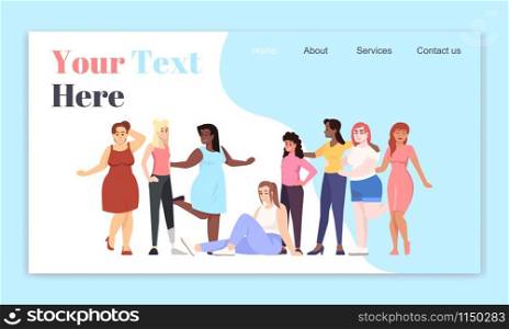 Women landing page vector template. Body positive website interface idea, flat illustrations. Smiling ladies of different nationalities homepage layout. Feminism web banner, webpage cartoon concept