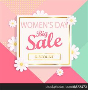 Women&rsquo;s day big sale geometric background with beautiful flower. Vector illustration template, card, banners and wallpaper, flyers, invitation, posters, brochure, voucher discount.. Women&rsquo;s day big sale geometric background.