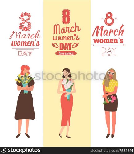 Womens day with girls holding spring bouquets and smiling. Emotional people girls with roses and pink or yellow tulips, 8 March posters vector with lettering. Womens Day with Girls Holding Spring Bouquets