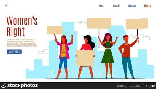Womens rights. Feminism activists fight for rights call for change, womens equality no violence society protest, flat vector demonstrations landing page. Womens rights. Feminism activists fight for rights call for change, womens equality no violence society protest, flat vector landing page