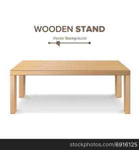 Wooden Stand, Table Vector. 3D Stand Template For Object Presentation. Realistic Vector Illustration.. Wooden Empty Square Table. Isolated Furniture, Platform Realistic