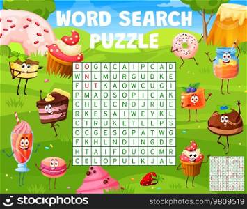 Word search puzzle game, cartoon desserts, sweets and cake characters on meadow, vector quiz. Chocolate donut and cupcake muffin with macaroon and jelly pudding in word search quiz grid worksheet. Word search puzzle game, cartoon desserts, sweets