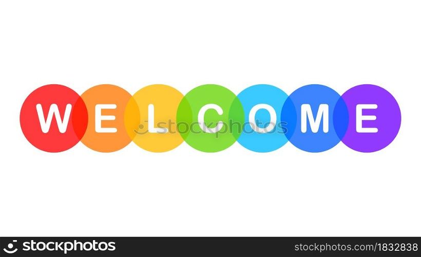 "Word "Welcome" in rainbow colors isolated on white background. Vector illustration"