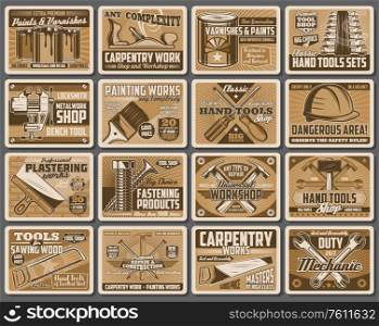 Work and DIY tools retro posters. Construction, home repair, remodeling and renovation vector tools, painting brush and locksmith vise, woodworking drill, saw and hammer. Work, DIY and construction tools, instruments