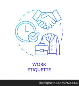 Work etiquette blue gradient concept icon. Rules and ethical code. Office manners. Type of etiquette abstract idea thin line illustration. Isolated outline drawing. Myriad Pro-Bold font used. Work etiquette blue gradient concept icon