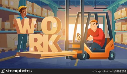 Work in warehouse, forklift driver loading cardboard boxes on racks. Freight distribution, logistics and goods delivery business. Workers in storage room at market storehouse, Cartoon vector banner. Work in warehouse, forklift driver loading boxes