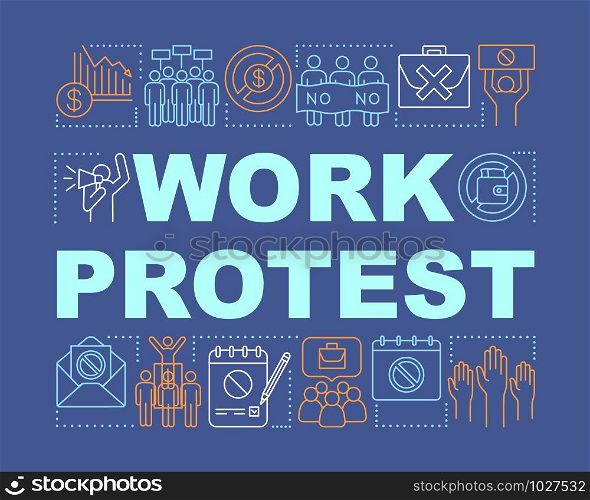 Work protest word concepts banner. Union strike presentation, website. Isolated lettering typography idea with linear icons. Government manifestation. Public demonstration vector outline illustration