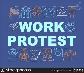 Work protest word concepts banner. Union strike presentation, website. Isolated lettering typography idea with linear icons. Government manifestation. Public demonstration vector outline illustration