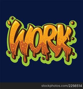 Work Text Hip Hop Style Hand Drawn Vector illustrations for your work Logo, mascot merchandise t-shirt, stickers and Label designs, poster, greeting cards advertising business company or brands.