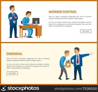 Worker control and dismissal, bad boss leader of company and worker vector posters. Employee and director checking process and controlling every step. Worker Control and Dismissal, Bad Boss of company