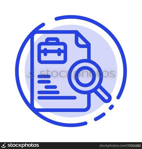 Worker, Document, Search, Jobs Blue Dotted Line Line Icon
