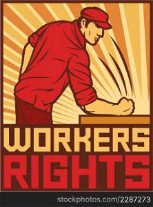 Workers rights poster - fist hit of the table  design for labor day 