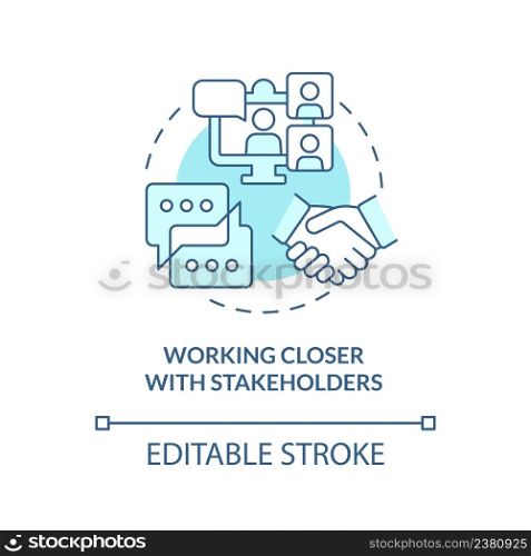 Working closer with stakeholders turquoise concept icon. Advantage of online office abstract idea thin line illustration. Isolated outline drawing. Editable stroke. Arial, Myriad Pro-Bold fonts used. Working closer with stakeholders turquoise concept icon