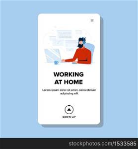 Working Home Freelancer Programmer Designer Vector. Man Sitting At Table And Working In Internet On Computer, Online Professional Specialist. Character Online Job Web Flat Cartoon Illustration. Working Home Freelancer Programmer Designer Vector