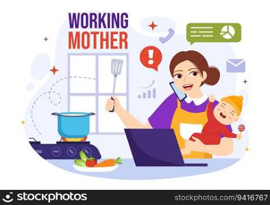 Working Mother Vector Illustration with Mothers who does Work and Takes Care of her Kids at the Home in Multitasking Cartoon Hand Drawn Templates
