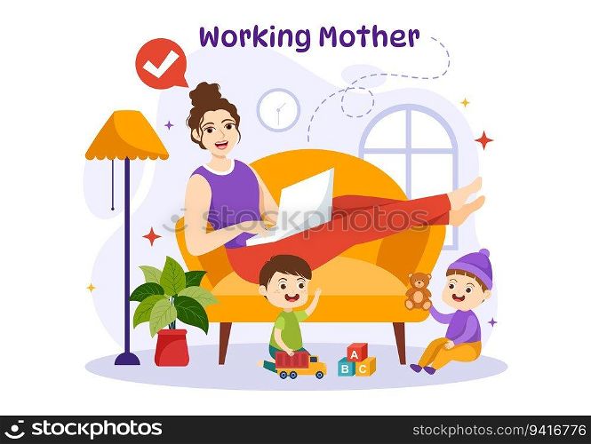 Working Mother Vector Illustration with Mothers who does Work and Takes Care of her Kids at the Home in Multitasking Cartoon Hand Drawn Templates