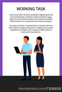 Working task, banner with lettering and given informational text, man with laptop and woman thinking about problem, isolated on vector illustration. Working Task Man and Woman Vector Illustration