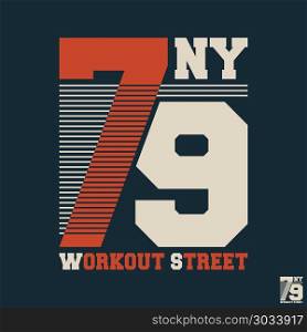 Workout street t shirt print stamp. Vintage design for printing products, badge, applique, t-shirt stamp, clothing label, gym or casual wear. Vector illustration.. Workout street t shirt print stamp. Workout street t shirt print stamp