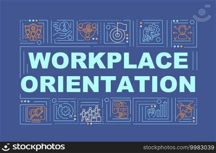 Workplace orientation navy word concepts banner. Help new employee. New job adaptation. Infographics with linear icons on blue background. Isolated typography. Vector outline RGB color illustration. Workplace orientation navy word concepts banner