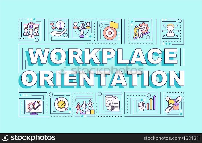 Workplace orientation word concepts banner. Help new employee. New job adaptation. Infographics with linear icons on blue background. Isolated typography. Vector outline RGB color illustration. Workplace orientation word concepts banner