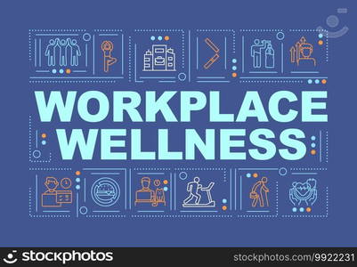 Workplace wellness word concepts banner. Support healthy life of your company employees. Infographics with linear icons on navy background. Isolated typography. Vector outline RGB color illustration. Workplace wellness word concepts banner