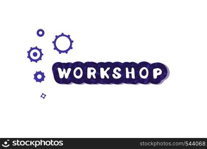 Workshop announcement composition. Template with handwritten lettering and decoration. Vector illustration.