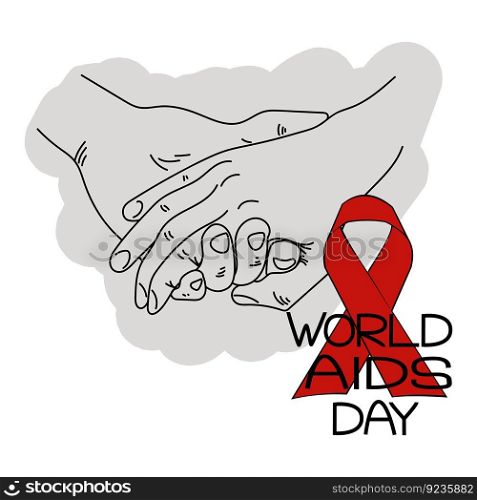 World AIDS Day. Hand in hand symbolizing support and help, red ribbon and themed inscription vector illustration