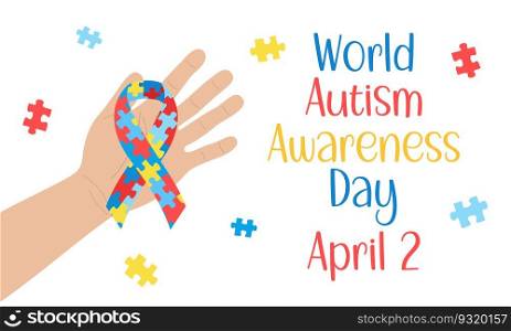 World Autism Awareness Day. Hand holding awareness ribbon with puzzles and text. Vector poster, banner. April 2 Autism day. Vector flat illustration.. World Autism Awareness Day. Hand holding awareness ribbon with puzzles and text. Vector poster, banner. April 2 Autism day. Vector flat illustration
