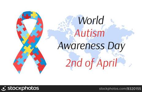 World Autism Awareness Day. Vector poster, banner. April 2 Autism day. Awareness ribbon with puzzles, text and world map. Vector flat illustration.. World Autism Awareness Day. Vector poster, banner. April 2 Autism day. Awareness ribbon with puzzles, text and world map. Vector flat illustration