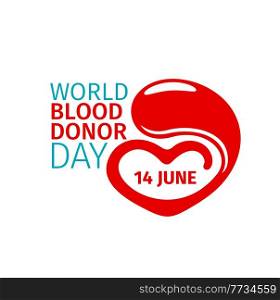 World blood donor day icon, red blood drop and heart vector emblem for donation solidarity, fourteen june holiday celebration. Hematology transfusion medicine, medical healthcare design element, sign. World blood donor day icon, blood drop and heart