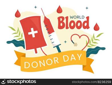 World Blood Donor Day on June 14 Illustration with Human Donated Bloods for Give the Recipient in Save Life Flat Cartoon Hand Drawn Templates