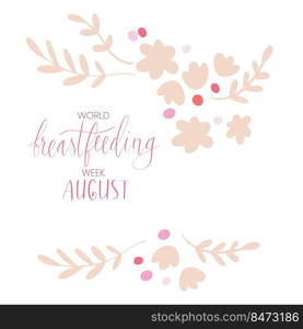 World breastfeeding week August handwritten lettering template. Vector web banner.. World breastfeeding week August handwritten lettering template.