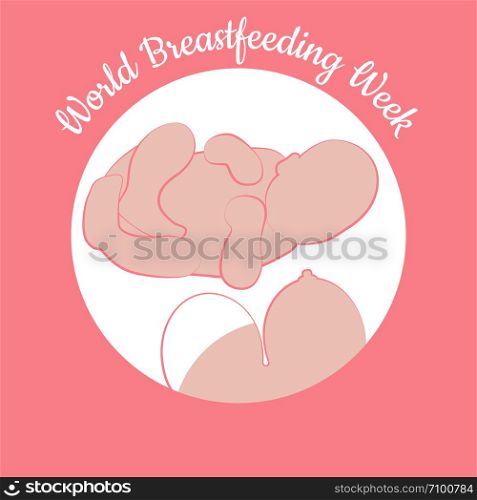 World Breastfeeding Week. Concept of holiday. Kid and female breast. Concluded in a circle. Event name. Symbol of breastfeeding, lactation, neonatal care, maternity, motherhood, mother and baby.. World Breastfeeding Week. Kid and female breast.