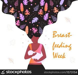 World Breastfeeding Week in August for flyer, banner, landing page. Beautiful African mom is breastfeeding her newborn baby. Trendy fluid waving hair with leaves.. World Breastfeeding Week in August for flyer, banner, landing page. Beautiful African mom is breastfeeding her newborn baby.