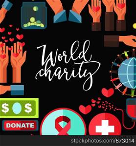 World charity and social aid or volunteering donation poster. Vector design of charity symbols, helping hand, red ribbon or blood donation and heart with money fund. World charity and social help vector poster
