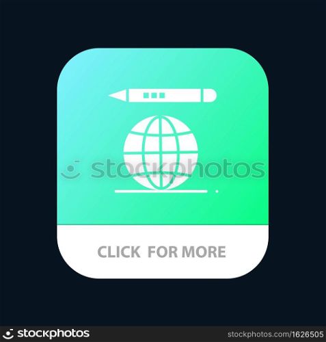 World, Education Globe, Pencil Mobile App Icon Design
