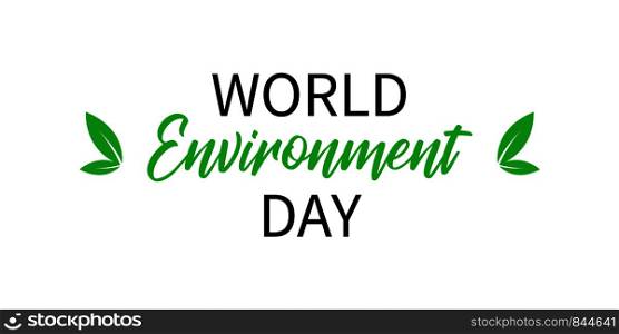 World environment day banner isolated on with background. Celebrate and protect nature. EPS 10. World environment day banner isolated on with background. Celebrate and protect nature.