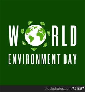 World Environment Day. Earth globe with leaves. Creative poster or banner. Ecology planet. Eco friendly design. Vector illustration.