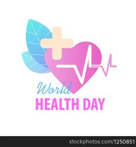 World Health Day Greeting Card Vector Illustration. 7 April Global Health Awareness Celebration Holiday. Medical Care Emblem Cardiology Heartbeat Heart Treatment Healthcare Background. World Health Day with Heart Greeting Card Vector