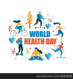World Health Day. People Healthy Activity Vector Illustration. Cartoon Man and Woman Cycling. Skateboading, Running, Ride Bicycle Self-balancing Scooter, Hoverboard. Meditation Yoga Sport Exersice. World Health Day Healthy Activity Illustration