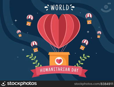 World Humanitarian Day with Global Celebration of Helping People, Work Together, Charity, Donation and Volunteer in Flat Cartoon Illustration