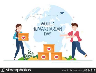 World Humanitarian Day with Global Celebration of Helping People, Work Together, Charity, Donation and Volunteer in Flat Cartoon Illustration