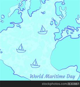 World Maritime Day. September 27. The concept of transport and ecological holiday. The sea, continents and boats. World Maritime Day. September 27. The sea, continents and boats
