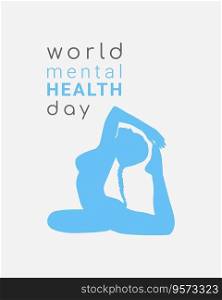 World Mental Health Day illustration. Woman silhouette in yoga pose.