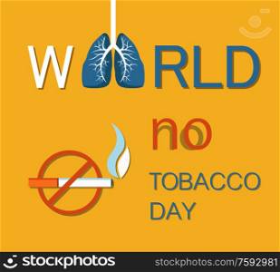 World no tobacco day banner isolated on yellow, colorful vector illustration of struggle with unhealthy addiction poster, stop smoking symbol image. World No Tobacco Day Banner Isolated on Yellow