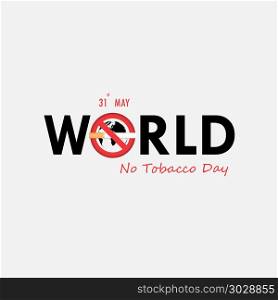 World No Tobacco Day calligraphy background design.World No Smok. World No Tobacco Day calligraphy background design.World No Smoking Day typographical design elements.May 31st World no tobacco day.No Smoking Day Awareness Idea Campaign for greeting Card,Poster,Brochure.Vector illustration.