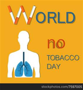 World no tobacco day colorful vector illustration isolated on yellow background human body icon with blue lungs, stop smoking banner and cigars set. World No Tobacco Day Colorful Vector Illustration
